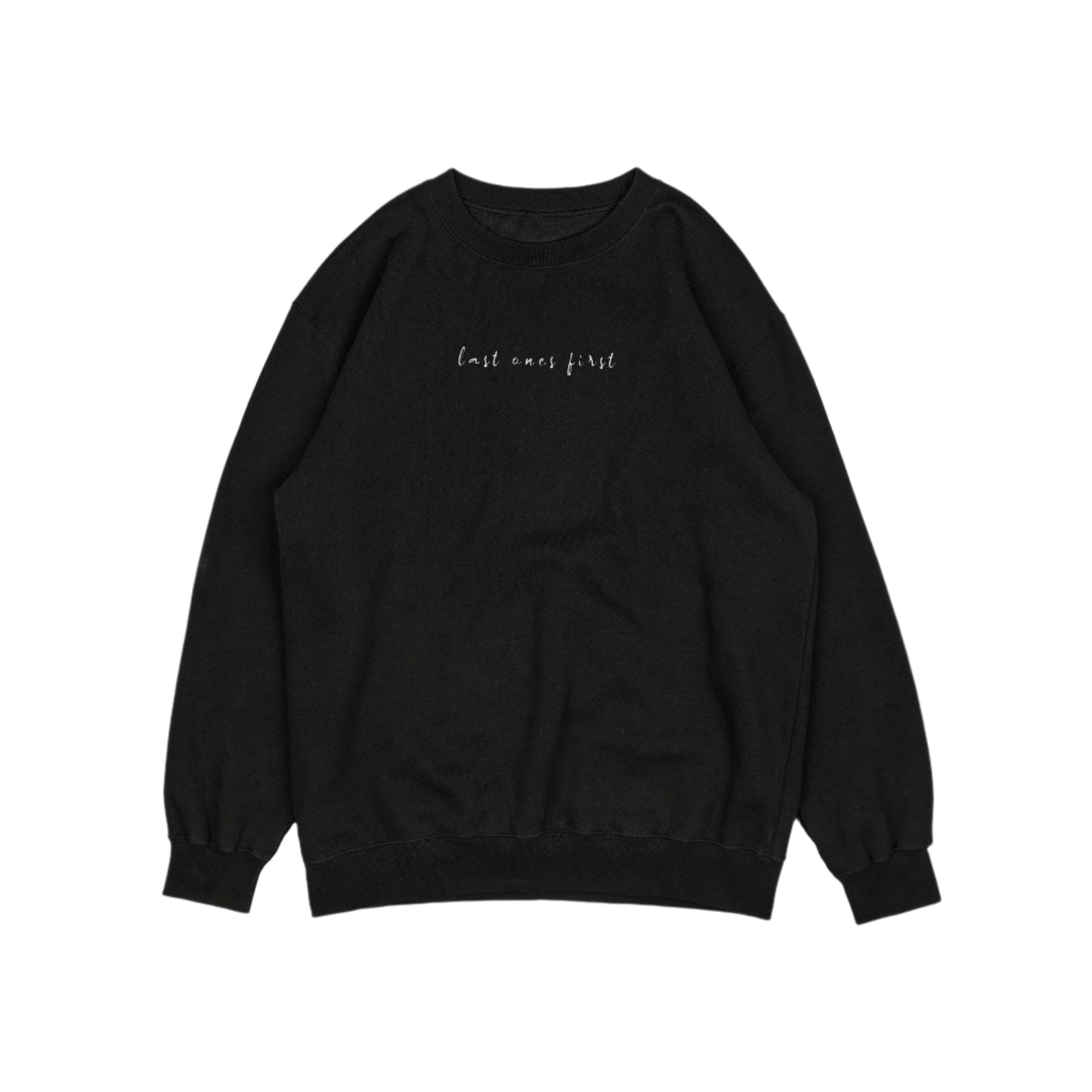 Last Ones First Black Crewneck