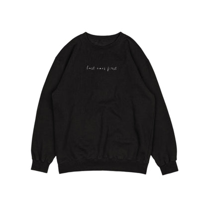Last Ones First Black Crewneck