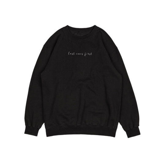 Last Ones First Black Crewneck