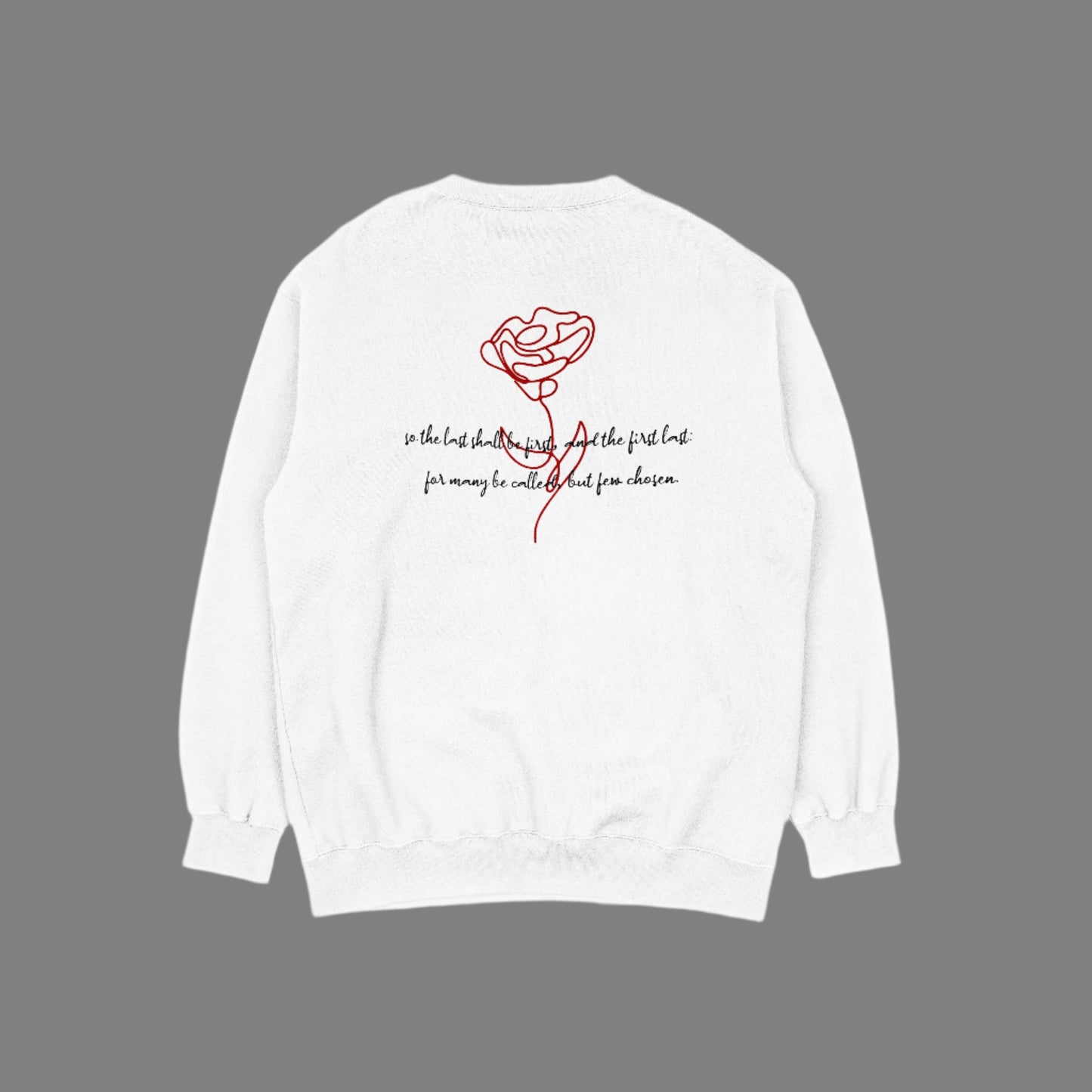 Last Ones First White Crewneck